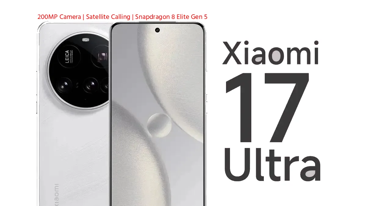 Xiaomi 17 Ultra smartphone with quad camera setup, Snapdragon 8 Elite Gen 5 chip and satellite connectivity support.